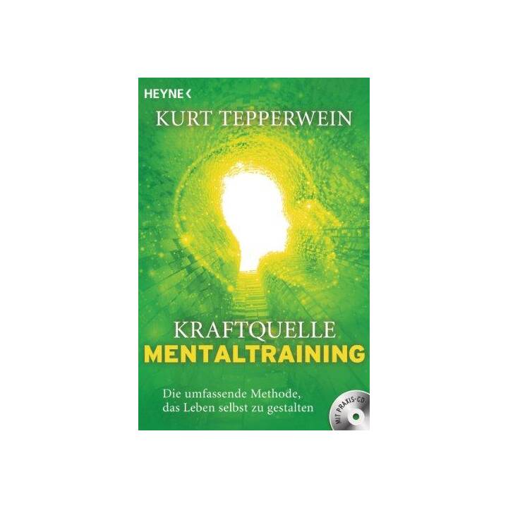 Kraftquelle Mentaltraining (inkl. CD)