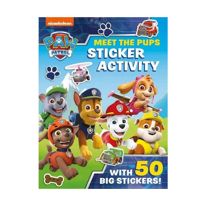 Paw Patrol: Meet the Pups Sticker Activity. A Nickelodeon Series