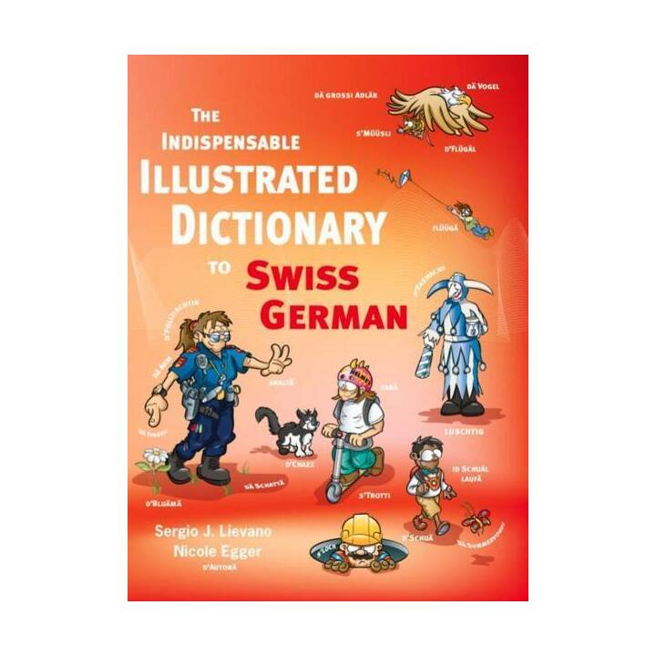 The Indispensable Illustrated Dictionary to Swiss German