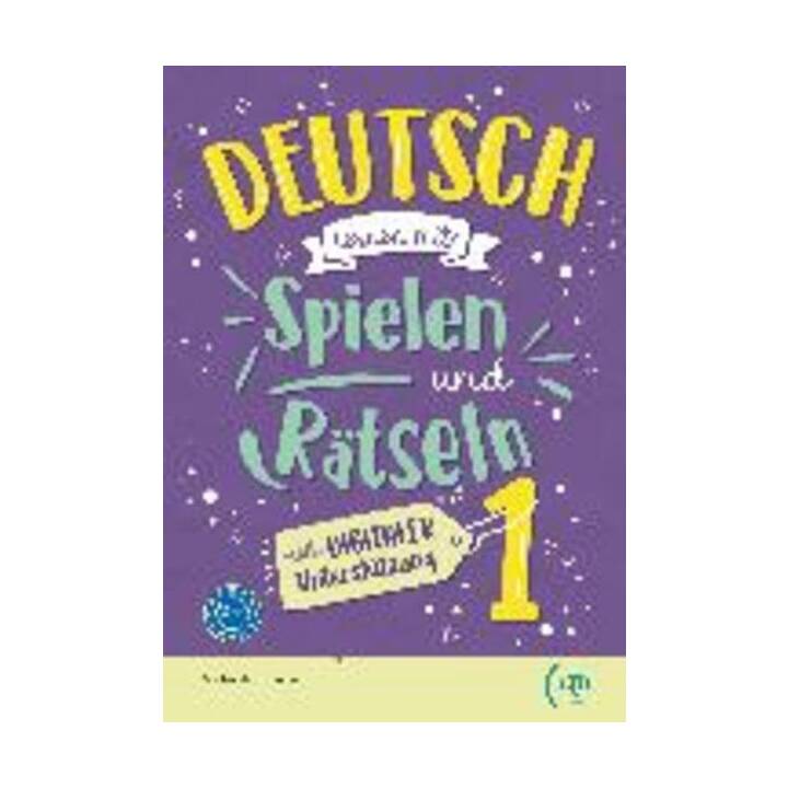 Deutsch lernen mit... digitalen Spielen und Rätseln - 1
