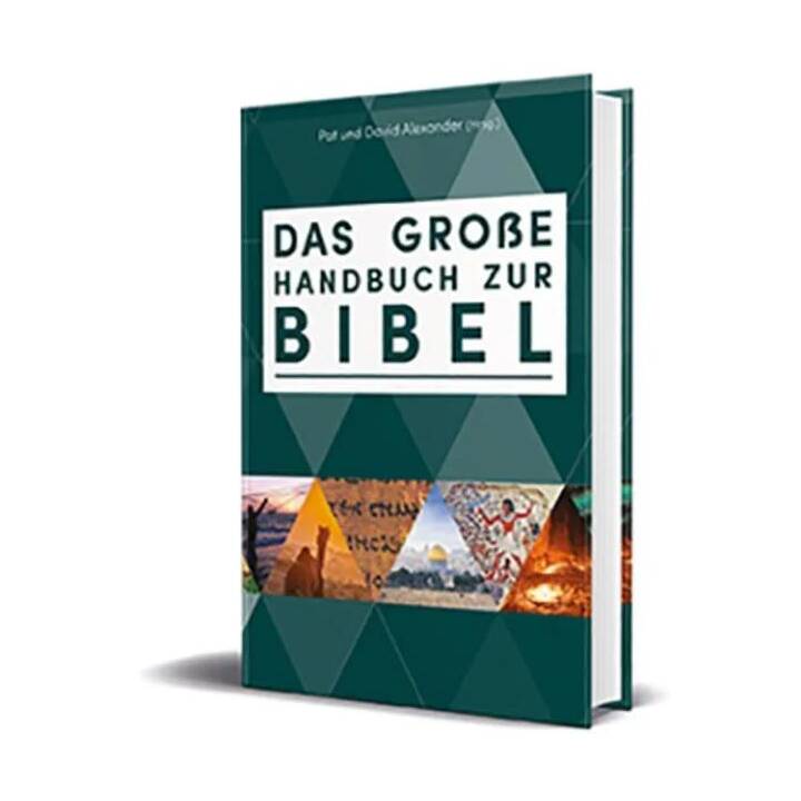 Das grosse Handbuch zur Bibel
