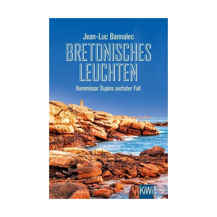 Bretonisches Leuchten (Kommissar Dupin ermittelt 06)