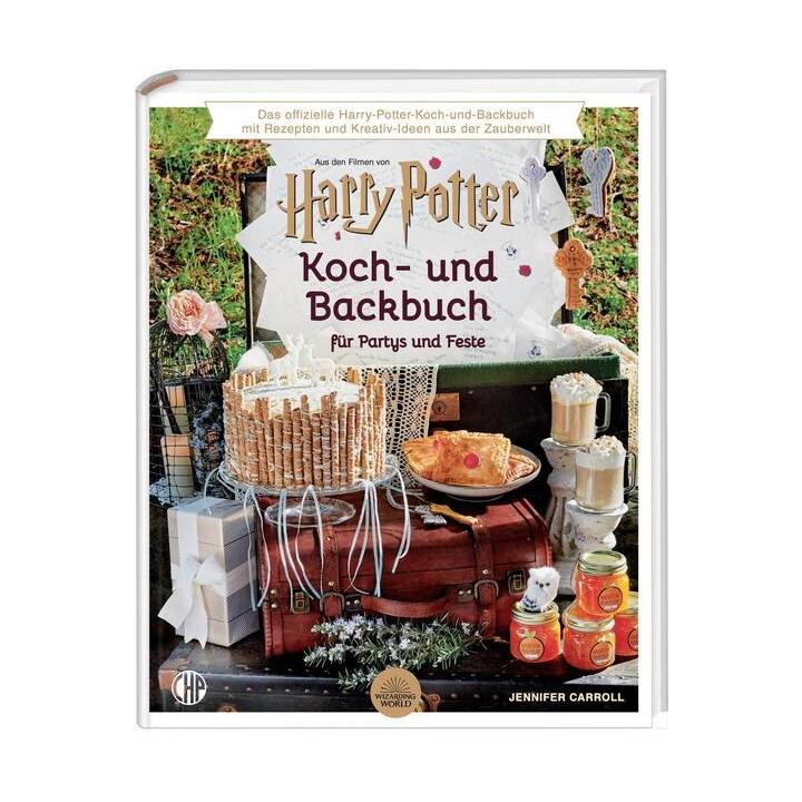Das offizielle Harry Potter Koch- und Backbuch für Partys und Feste mit Rezepten und Kreativ-Ideen aus der Zauberwelt,