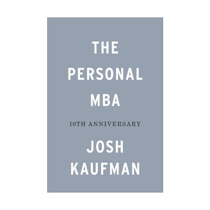 The Personal MBA 10th Anniversary Edition