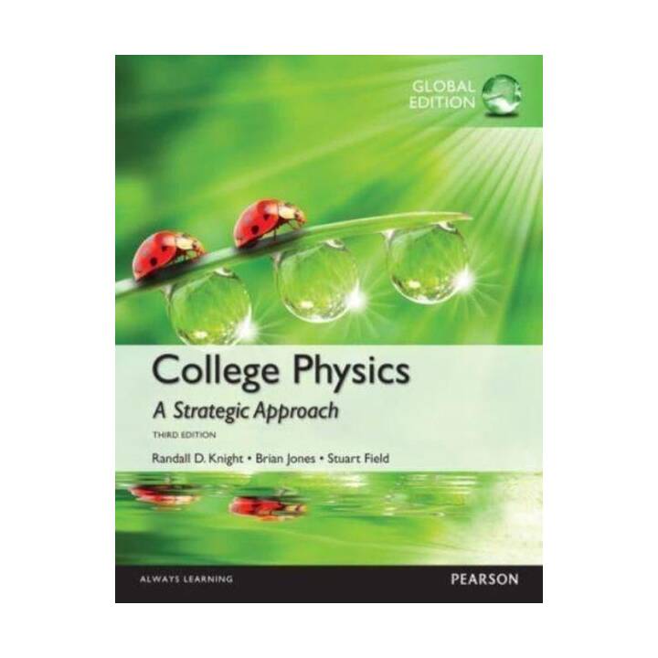 College Physics: A Strategic Approach, Global Edition