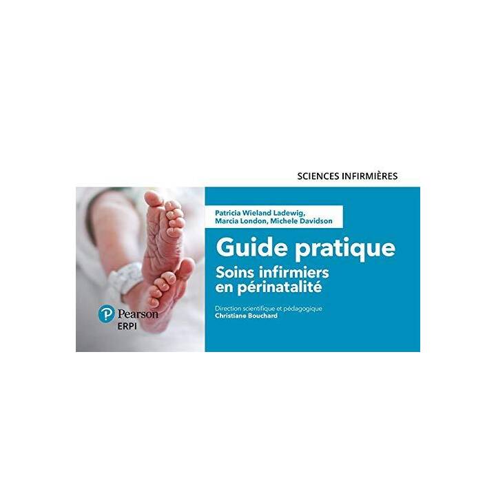 Soins Infirmiers en périnatalité 5E - Guide Pratique