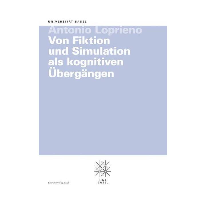 Von Fiktion und Simulation als kognitiven Übergängen