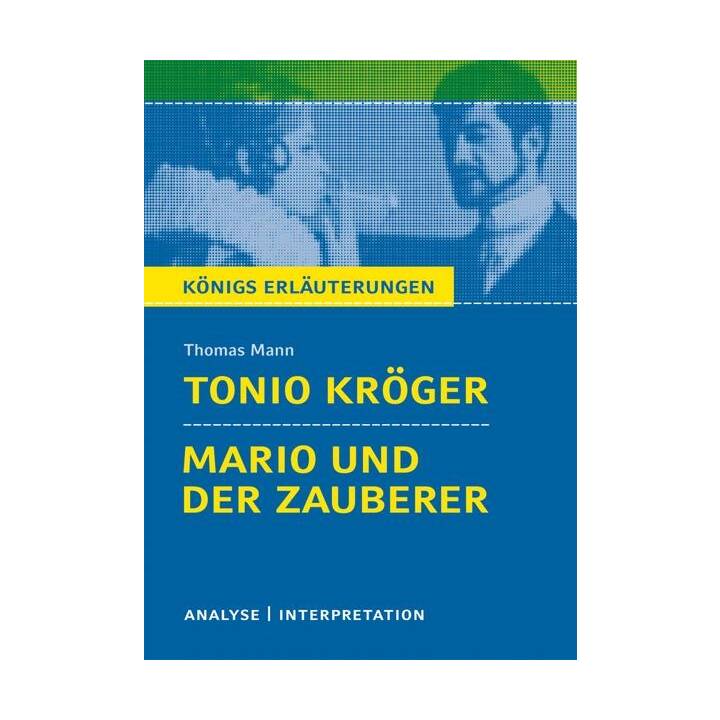 Tonio Kröger / Mario und der Zauberer von Thomas Mann