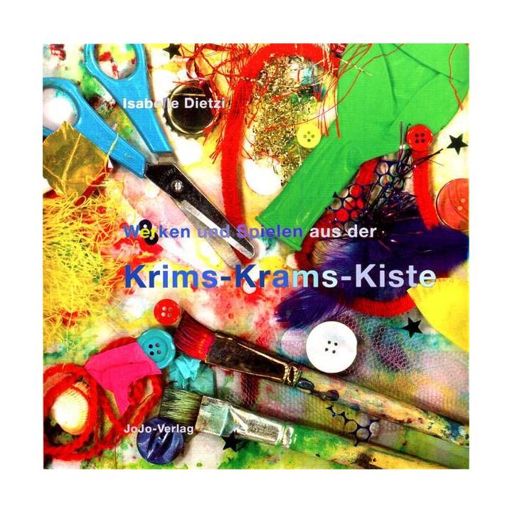 Werken und Spielen aus der Krims-Krams-Kiste