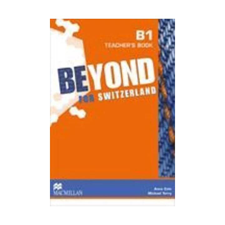 Beyond for Switzerland B1 Teacher's Book Pack