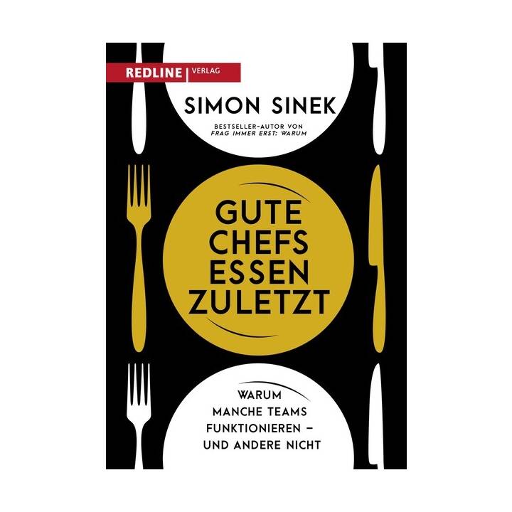 Gute Chefs essen zuletzt