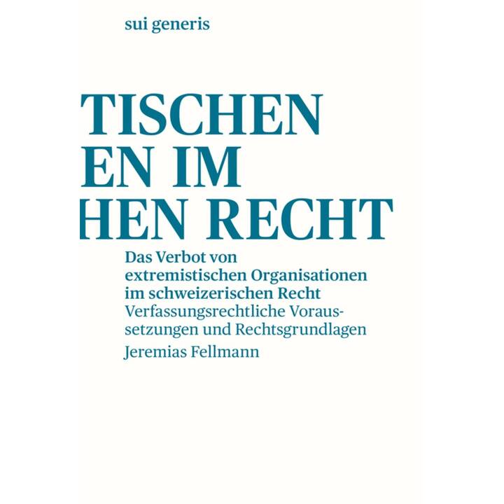 Das Verbot von extremistischen Organisationen im schweizerischen Recht