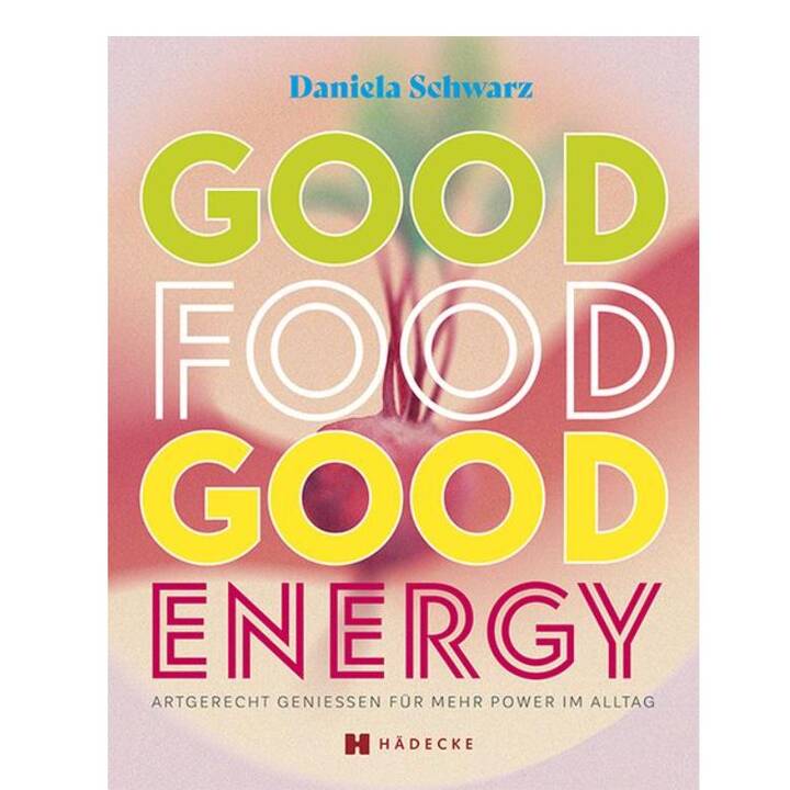 Good Food · Good Energy