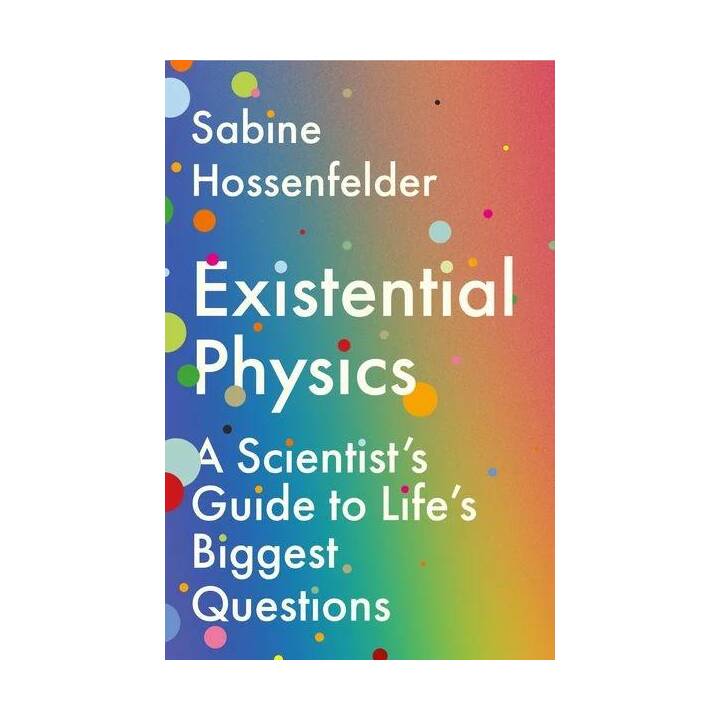 Existential Physics