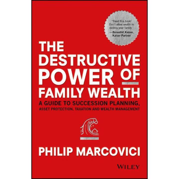 The Destructive Power of Family Wealth