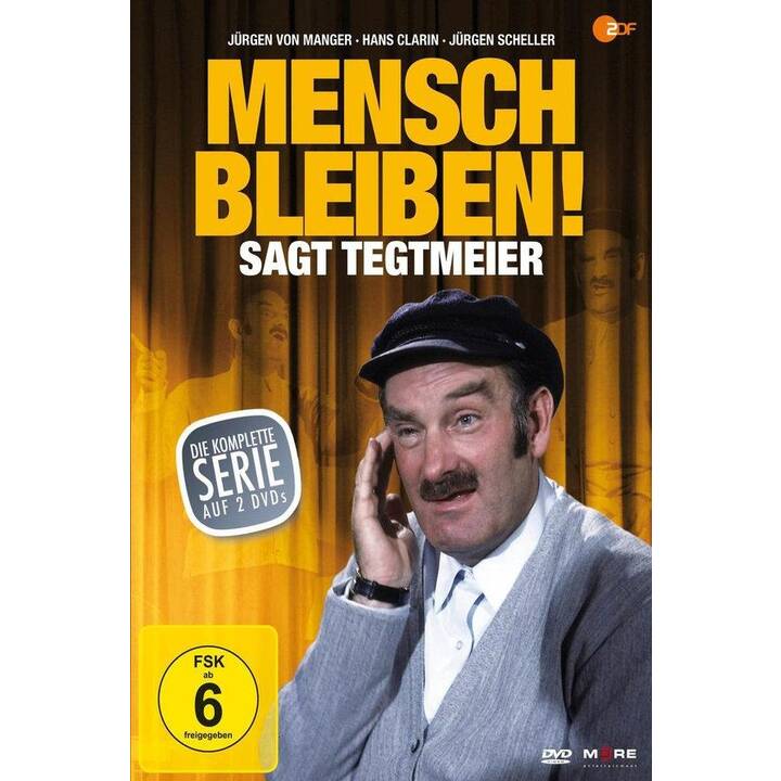 Mensch bleiben! Sagt Tegtmeier (DE)