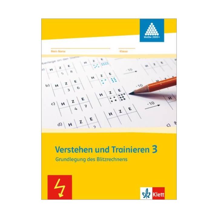 Mathe 2000. Verstehen und Trainieren. Schülerarbeitsheft 3. Schuljahr