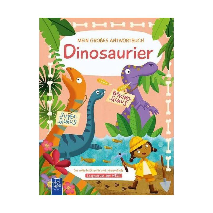 Mein grosses Antwortbuch - Dinosaurier