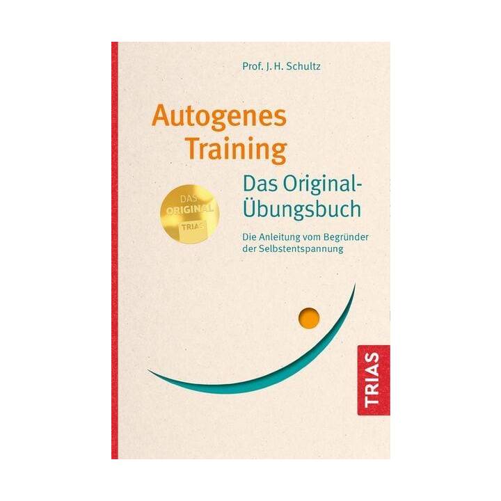 Autogenes Training Das Original-Übungsbuch