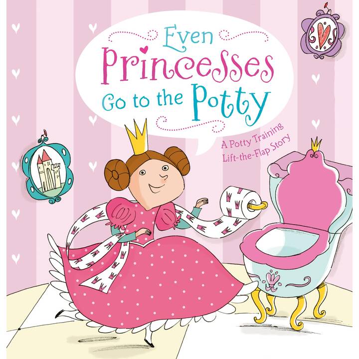 Even Princesses Go to the Potty