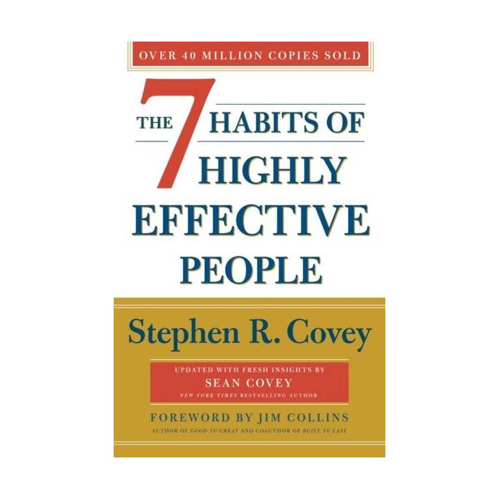 The 7 Habits of Highly Effective People. 30th Anniversary Edition