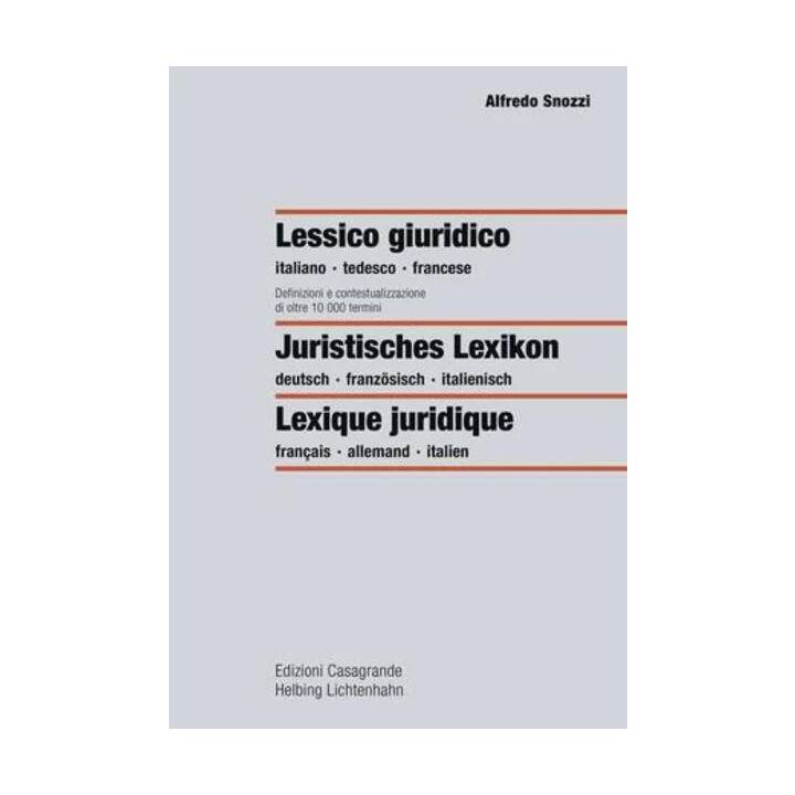 Juristisches Lexikon - Lexique juridique - Lessico giuridico