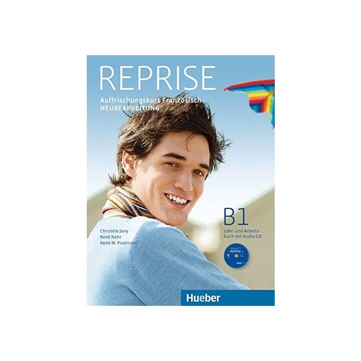 Reprise B1. Lehr- und Arbeitsbuch mit Audio-CD