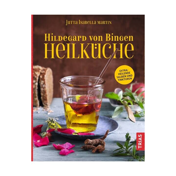 Hildegard von Bingen Heilküche