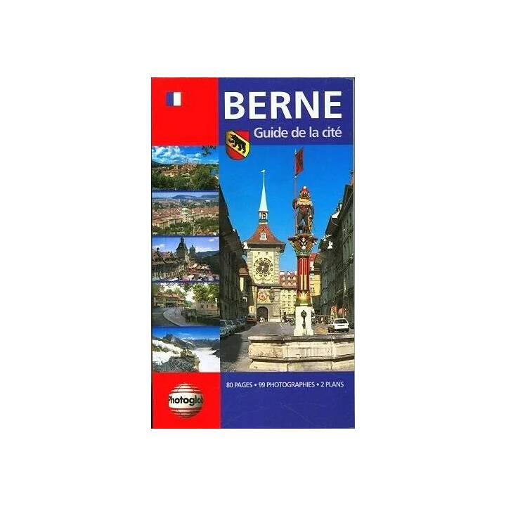 Berne - Guide de la cité