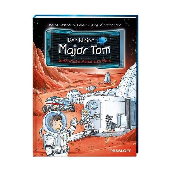 Der kleine Major Tom. Band 5: Gefährliche Reise zum Mars