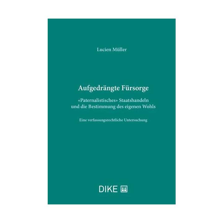 Aufgedrängte Fürsorge