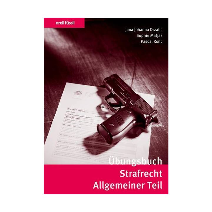 Übungsbuch Strafrecht Allgemeiner Teil