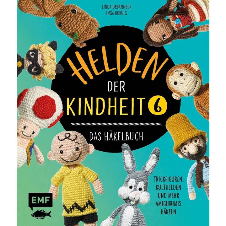 Helden der Kindheit - Das Häkelbuch - Band 6