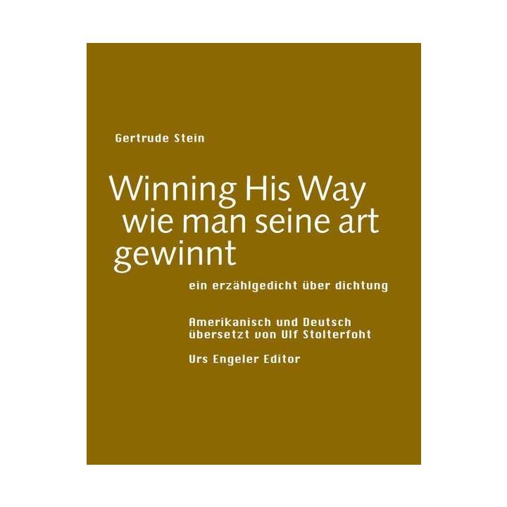 Winning his way /wie man seine art gewinnt