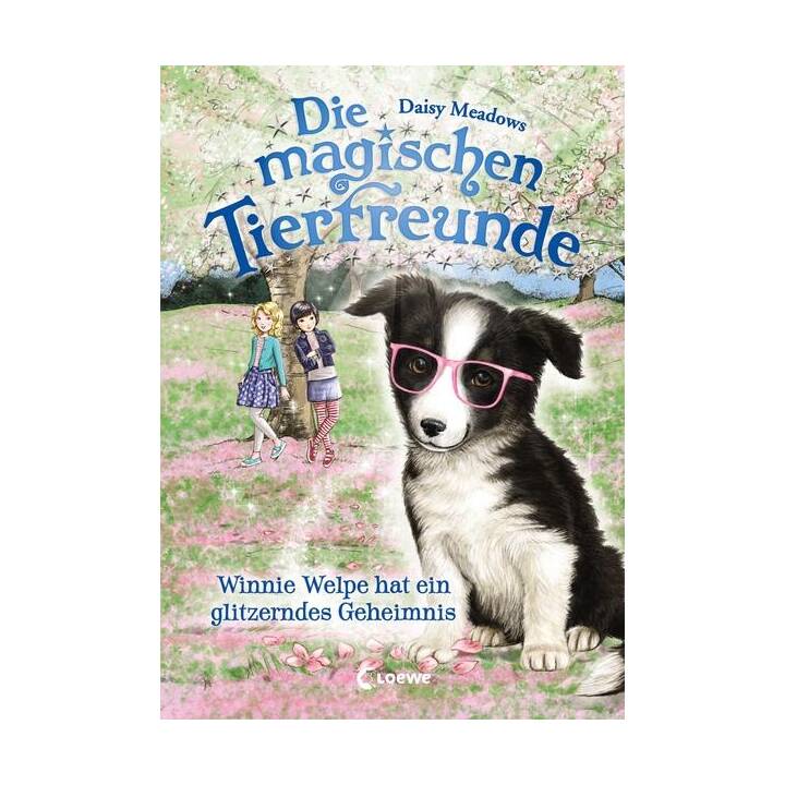 Die magischen Tierfreunde - Winnie Welpe hat ein glitzerndes Geheimnis