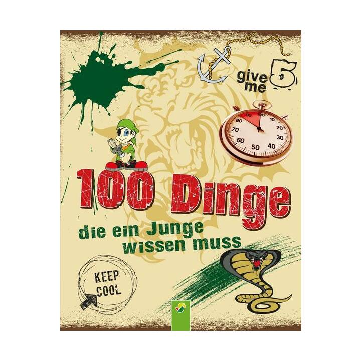 100 Dinge, die ein Junge wissen muss