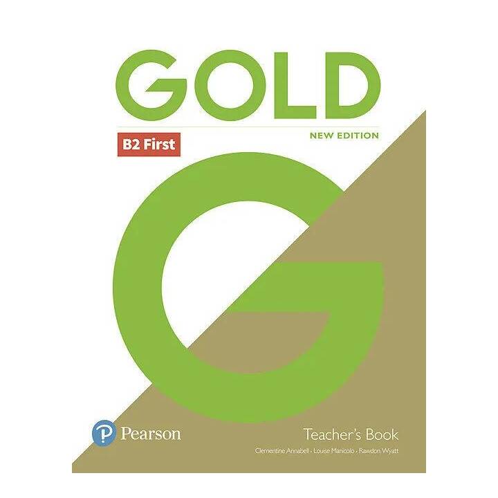 Gold B2 First New Edition Teacher's Book with Portal access and Teacher's Resource Disc Pack