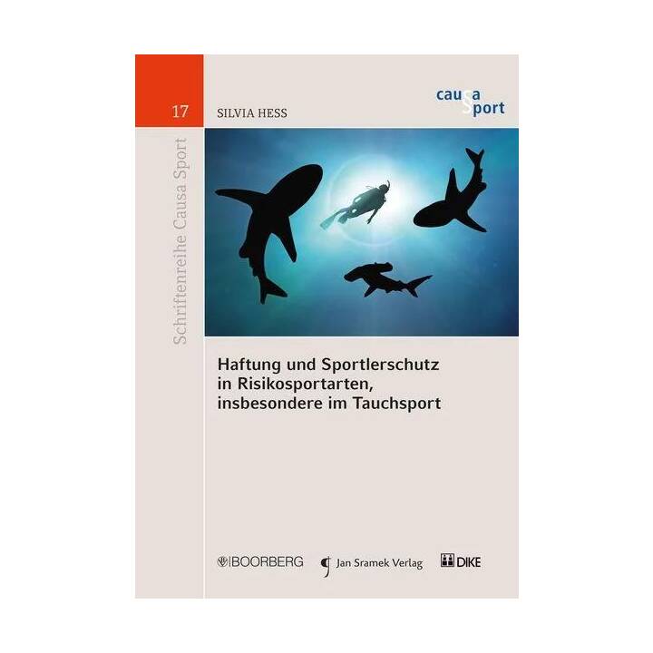 Haftung und Sportlerschutz in Risikosportarten, insbesondere im Tauchsport