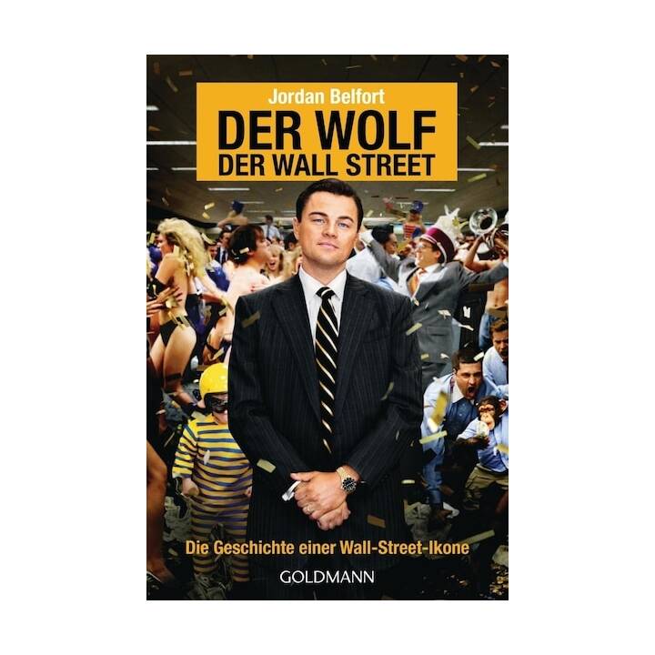 Der Wolf der Wall Street. Die Geschichte einer Wall-Street-Ikone