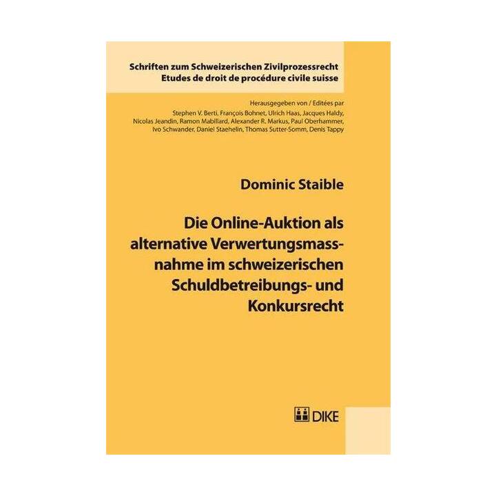 Die Online-Auktion als alternative Verwertungsmassnahme im schweizerischen Schuldbetreibungs- und Konkursrecht