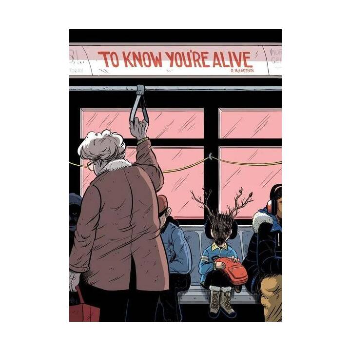 To Know You're Alive