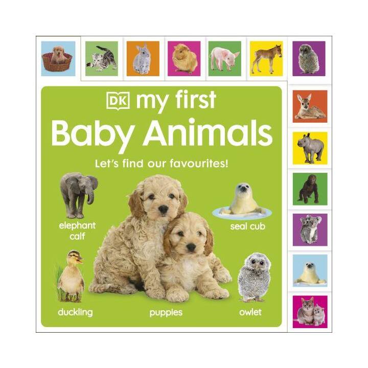 My First Baby Animals: Let's find our favourites!