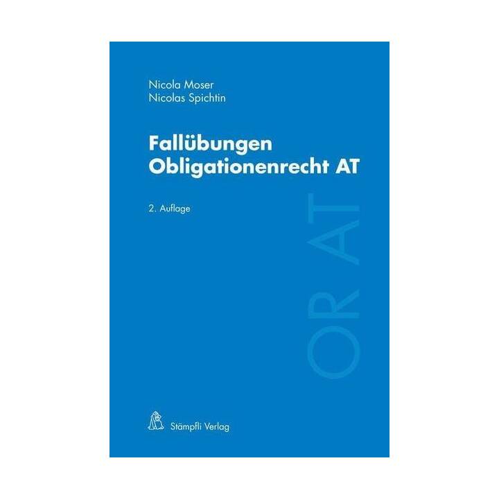 Fallübungen Obligationenrecht AT