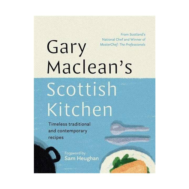 Gary Maclean's Scottish Kitchen