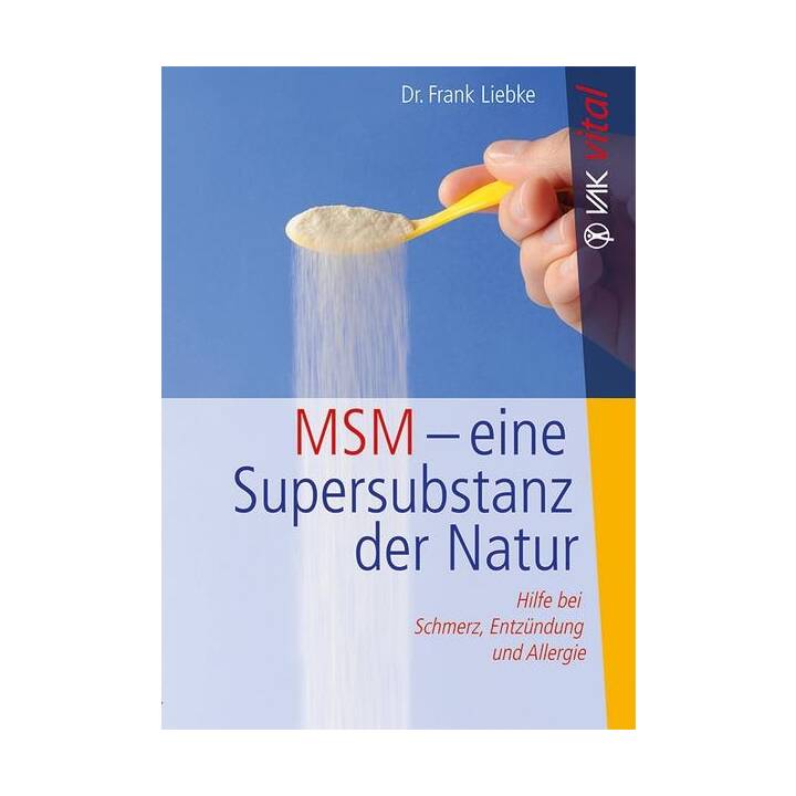 MSM - eine Supersubstanz der Natur