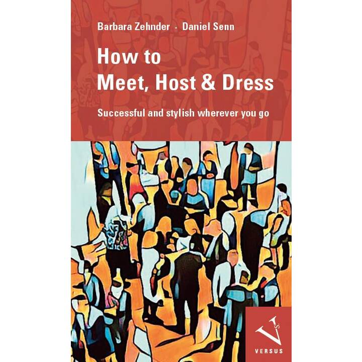 How to Meet, Host & Dress