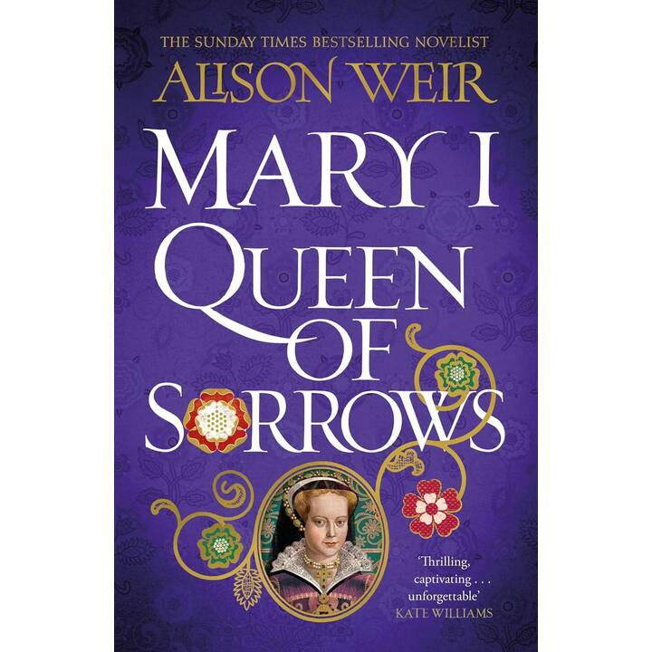 Mary I: Queen of Sorrows