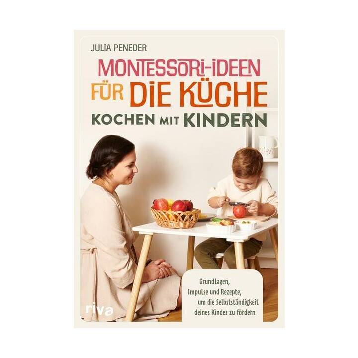 Montessori-Ideen für die Küche - Kochen mit Kindern