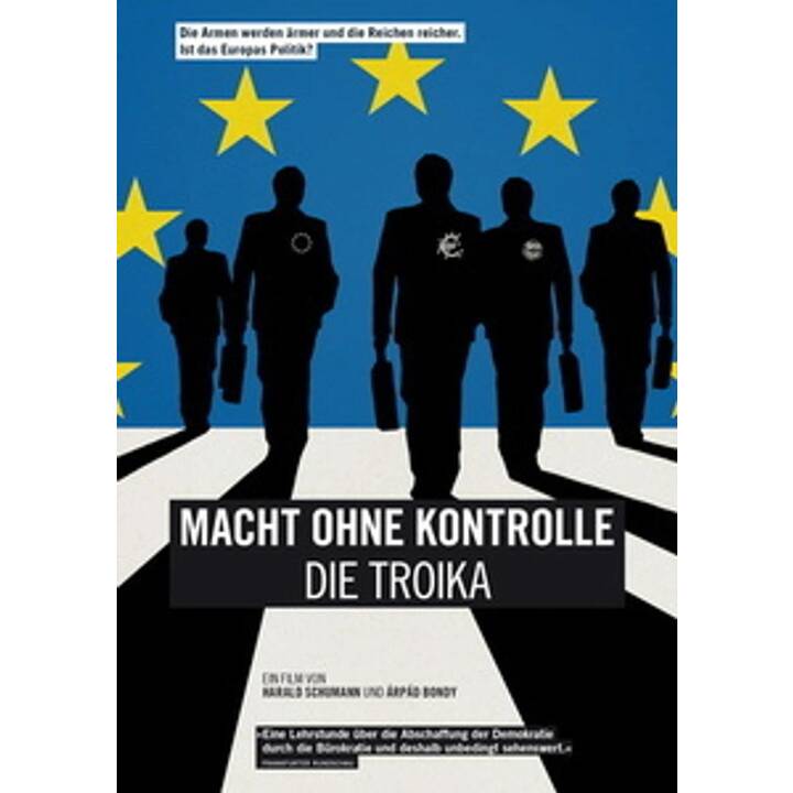 Macht ohne Kontrolle - Die Troika (EN, DE)