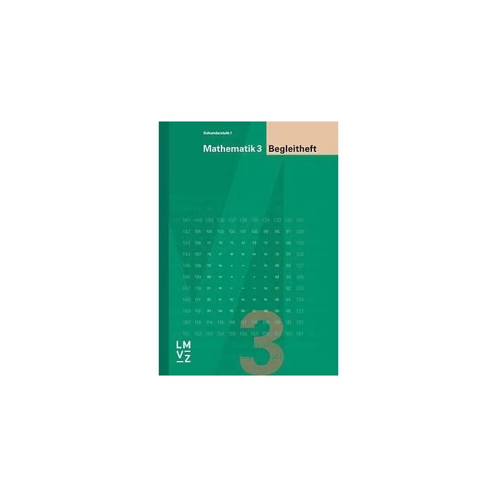 Mathematik 3 Sekundarstufe I / Begleitheft